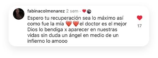 fabinacolmenarez: Espero tu recuperación sea lo máximo así como fue la mía, el doctor es el mejor. Dios lo bendiga por aparecer en nuestras vidas, sin duda un ángel en medio de un infierno. Lo amo